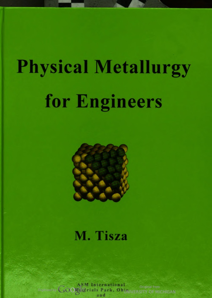 Physical Metallurgy for Engineers BY Tisza - Scanned Pdf with ocr